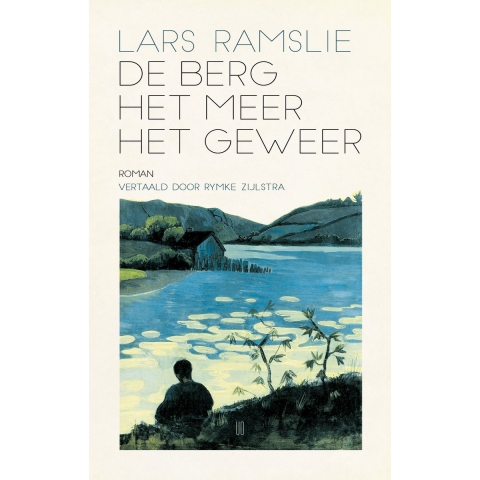 De berg, het meer, het geweer (Hardback)