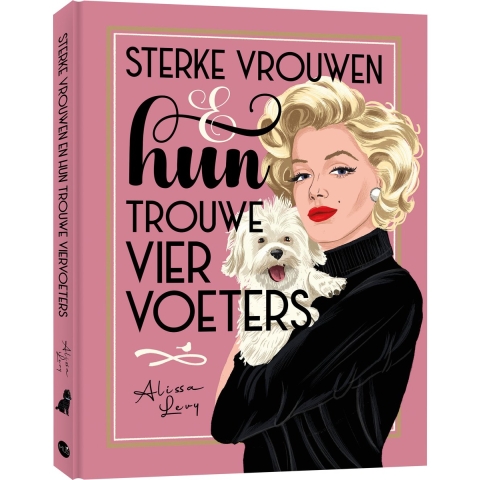 Sterke vrouwen en hun trouwe viervoeters (Hardback)