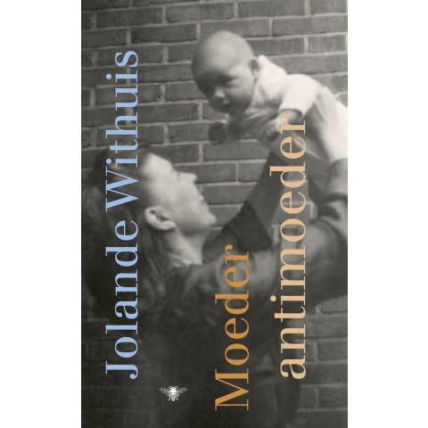 Moeder, antimoeder (Hardback)
