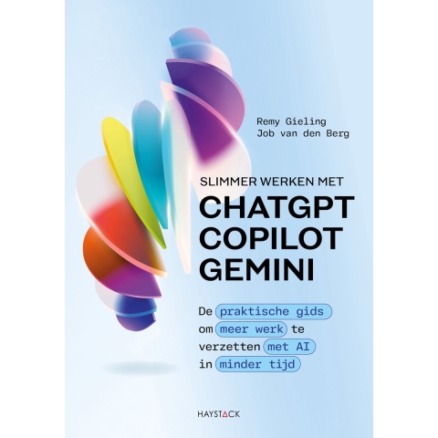 Slimmer werken met ChatGPT, Copilot en Gemini (Paperback)