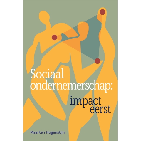 Sociaal ondernemerschap: impact eerst (Paperback)
