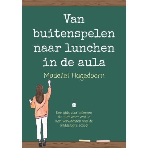 Van buitenspelen naar lunchen in de aula (Paperback)