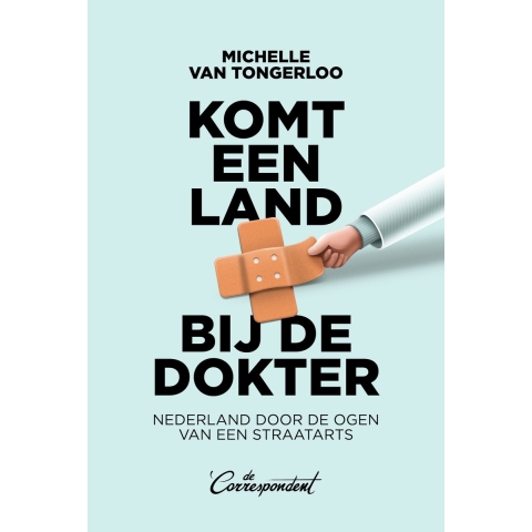 Komt een land bij de dokter (Paperback)