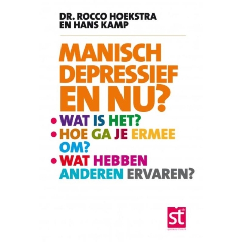 Manisch depressief en nu? (Paperback)