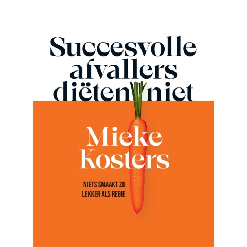 Succesvolle afvallers diëten niet (Paperback)