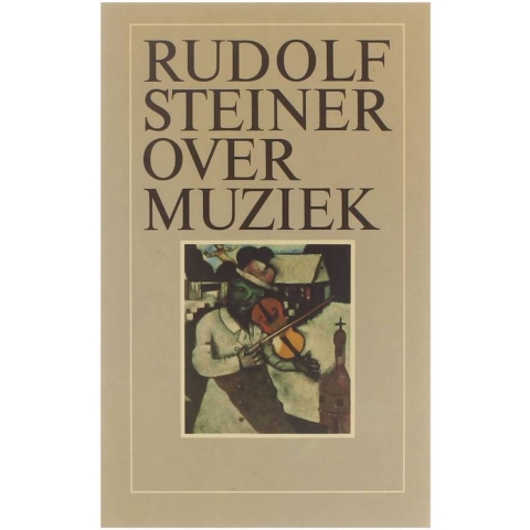 Rudolf Steiner over muziek (Paperback)