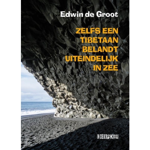 Zelfs een Tibetaan belandt uiteindelijk in zee (Paperback)