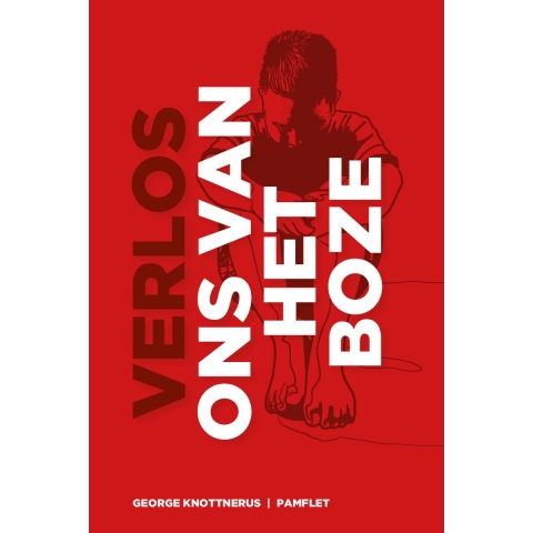 Verlos ons van het boze (Paperback)