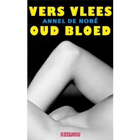 Vers vlees oud bloed (Paperback)