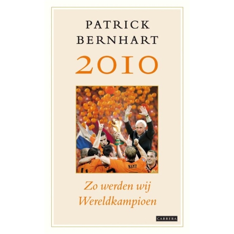 2010 Zo werden wij wereldkampioen (Paperback)