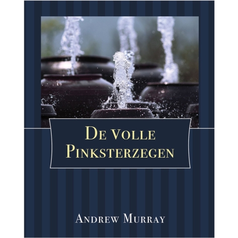 De Volle Pinksterzegen (Paperback)