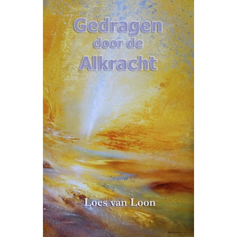 Gedragen door de Alkracht (Paperback)