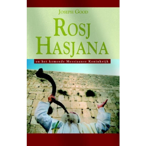 Rosj Hasjana en het komende Messiaanse Rijk (Paperback)