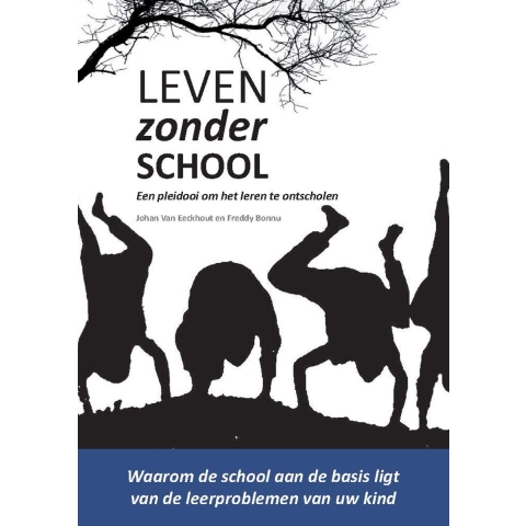 Leven zonder school (Paperback)