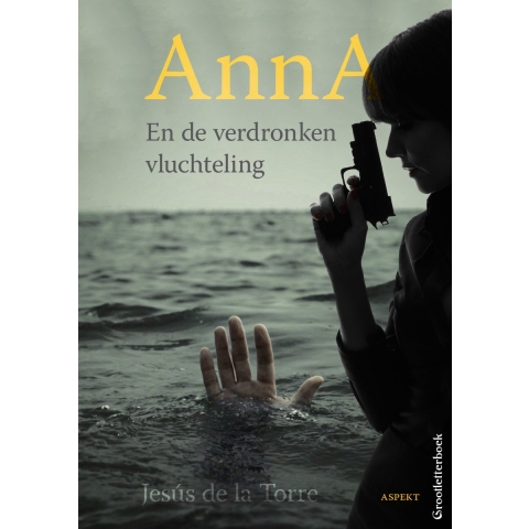 Anna en de verdronken vluchteling (Paperback)