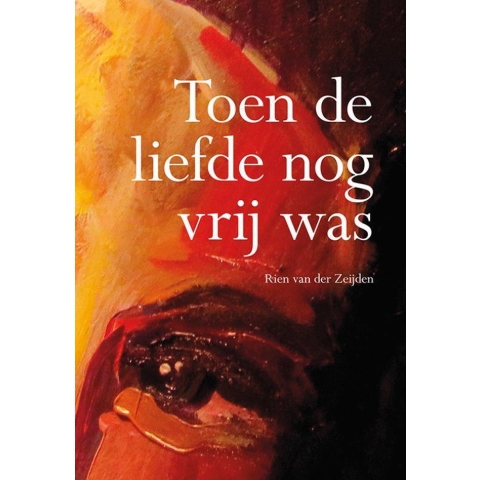 Toen de liefde nog vrij was (Paperback)
