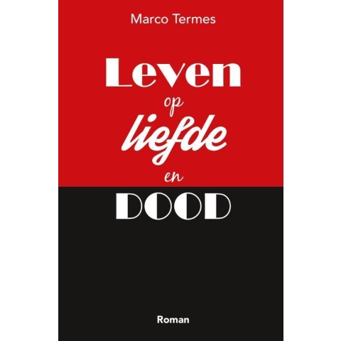 Leven op liefde en dood (Paperback)