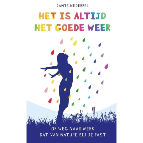 Het is altijd het goede weer (Paperback)