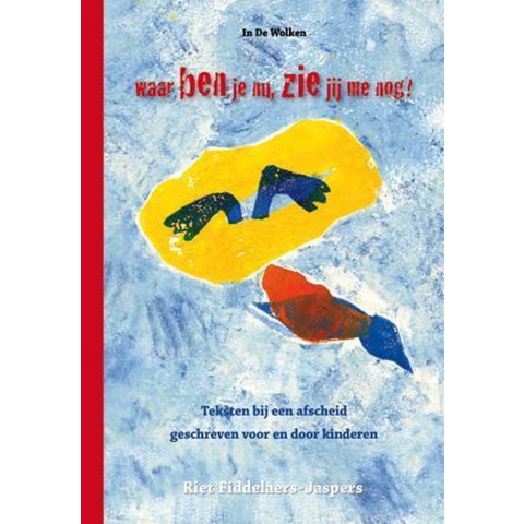 Waar ben je nu, zie jij me nog? (Hardback)