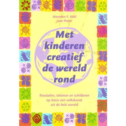 Met kinderen creatief de wereld rond (Paperback)