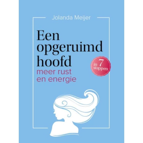 Een opgeruimd hoofd in 7 stappen (Paperback)