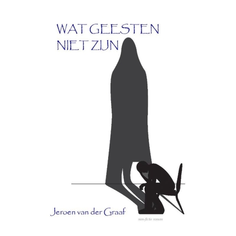 Wat geesten niet zijn (Paperback)