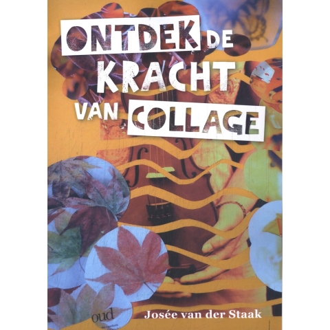 Ontdek de kracht van collage (Paperback)