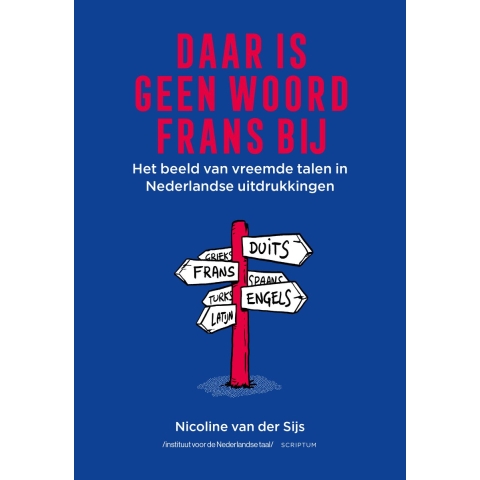 Daar is geen woord Frans bij (Paperback)