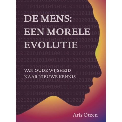 De mens: een morele evolutie (Paperback)
