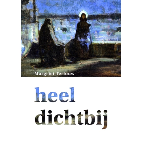 Heel dichtbij (Paperback)