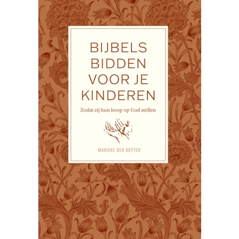 Bijbels bidden voor je kinderen (Paperback)