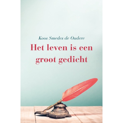Het leven is een groot gedicht (Paperback)