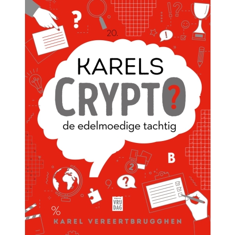 Karels Crypto: de edelmoedige tachtig (Paperback)