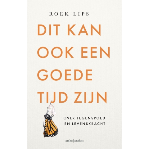 Dit kan ook een goede tijd zijn (Paperback)