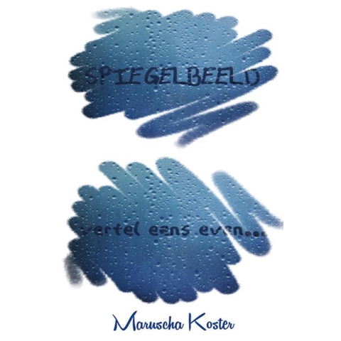 Spiegelbeeld, vertel eens even... (Paperback)