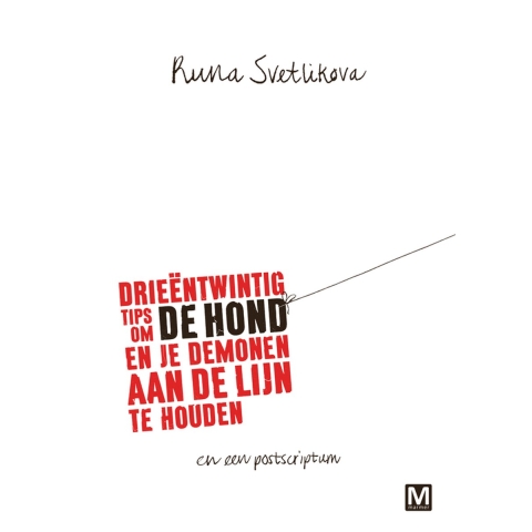 Drieëntwintig tips om de hond en je demonen aan de lijn te houden (Paperback)