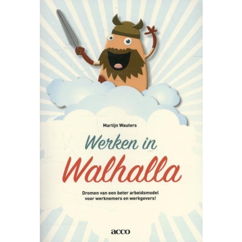 Werken in Walhalla (Paperback)