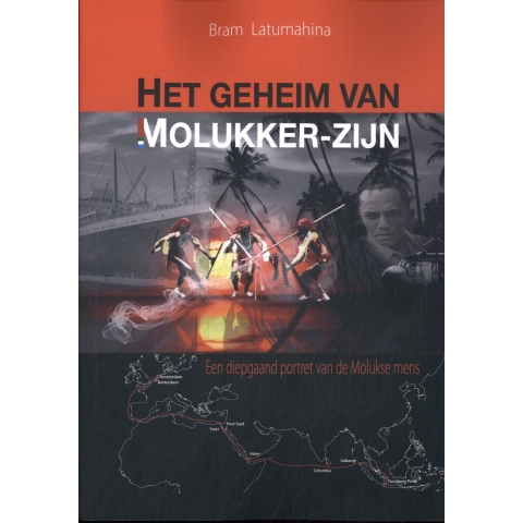Het geheim van Molukker-zijn (Paperback)
