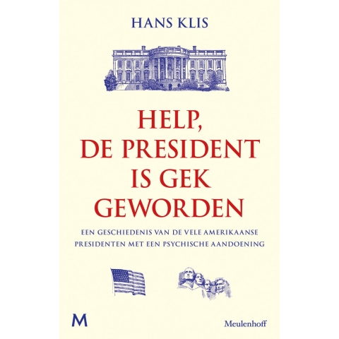 Help, de president is gek geworden (Paperback)