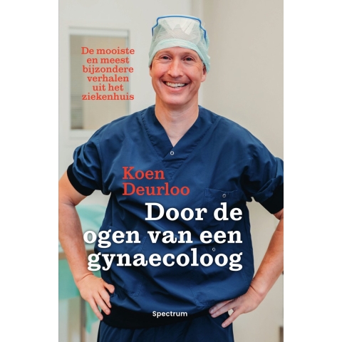 Door de ogen van een gynaecoloog (Paperback)