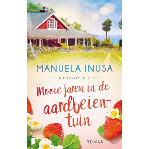 Mooie jaren in de aardbeientuin (Paperback)