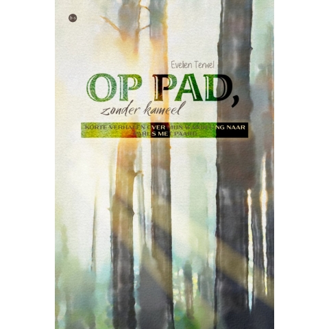 Op pad, zonder kameel (Paperback)