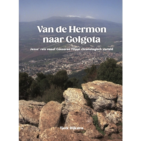 Van de Hermon naar Golgota (Paperback)