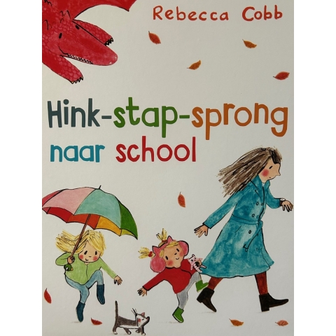 Hink-stap-sprong naar school (Hardback)