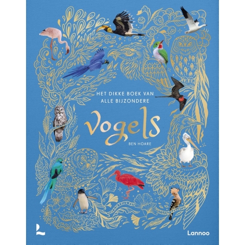 Het dikke boek van alle bijzondere vogels (Hardback)