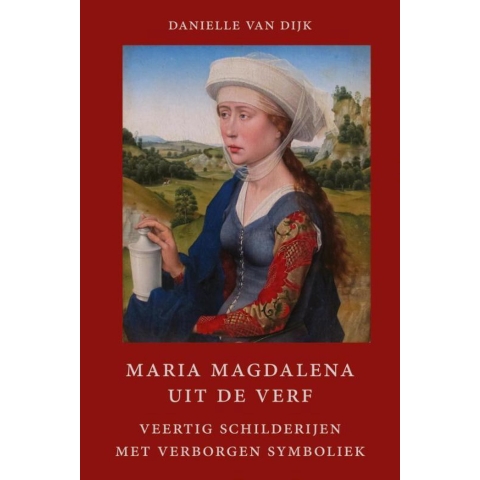 Maria Magdalena uit de verf (Paperback)