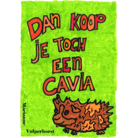 Dan koop je toch een cavia (Paperback)