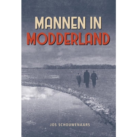 Mannen in modderland (Paperback)