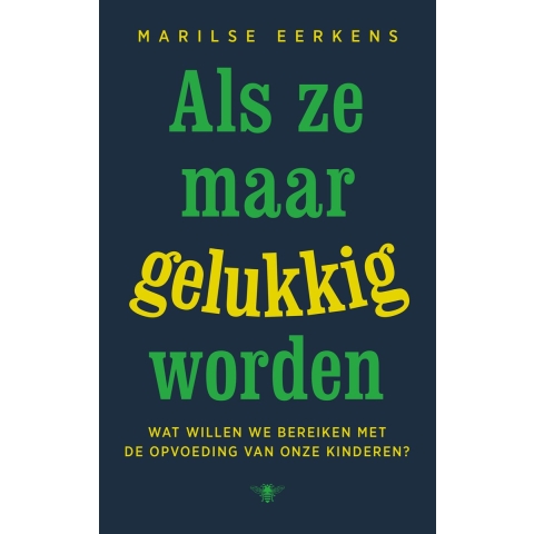 Als ze maar gelukkig worden (Paperback)