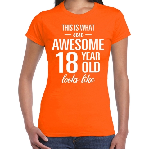 Awesome 18 year / 18 jaar cadeau t-shirt oranje dames XS -